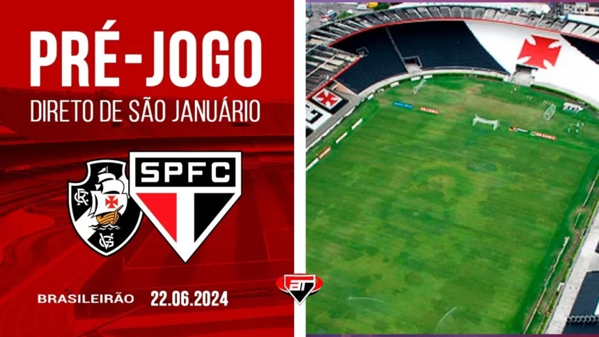 Pré-jogo Vasco da Gama x São Paulo: acompanhe conosco